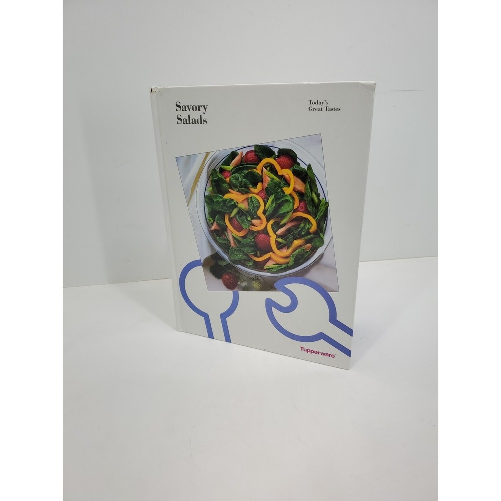Today's Great Tastes Savory Salads 1994 Tupperware Hardcover Book